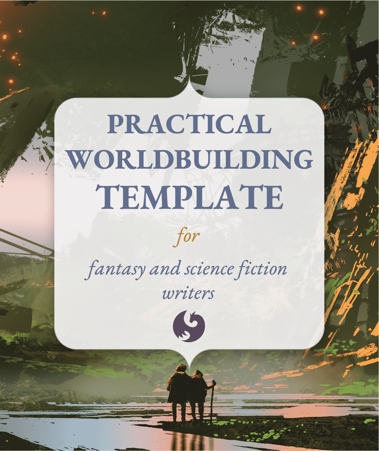 How to Worldbuild NoNonsense First Steps for Fantasy Writers